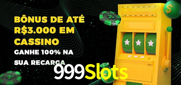 999Slots melhor bônus de depósito